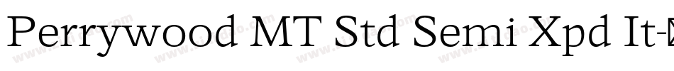 Perrywood MT Std Semi Xpd It字体转换